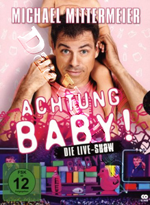 Michael Mittermeier - Achtung Baby! | Michael Mittermeier - Achtung Baby! The Live - Show  |   DVD